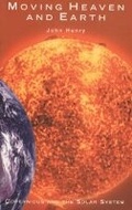 Cover: Moving Heaven and Earth - Icon Books