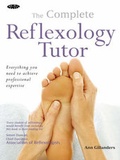 Cover: The Gaia Complete Reflexology Tutor - Gaia Books Ltd