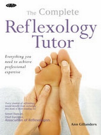 Enlarge image Cover: The Gaia Complete Reflexology Tutor - Gaia Books Ltd