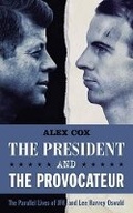 Cover: The President and the Provocateur - Oldcastle Books Ltd