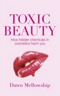 Abbildung von: Toxic Beauty - Gaia Books Ltd