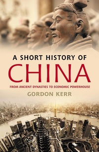 Enlarge image Cover: A Short History of China - Oldcastle Books Ltd