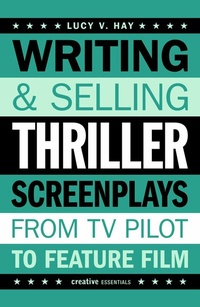 Abbildung von: Writing and Selling Thriller Screenplays - Creative Essentials