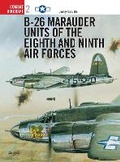 Cover: B-26 Marauder Units of the Eighth and Ninth Air Forces - Osprey Publishing