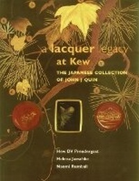 Enlarge image Cover: Lacquer Legacy at Kew, A - Royal Botanic Gardens