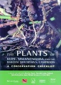 Cover: Plants of Mount Kupe, Mwanenguba and the Bakossi Mountains, Cameroon, The - Kew Publishing