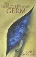 Cover: The Discovery of the Germ - Icon Books Ltd