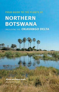 Enlarge image Cover: Field Guide to the Plants of Northern Botswana - Kew Publishing