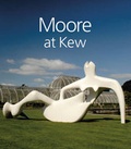 Cover: Moore at Kew - Kew Publishing