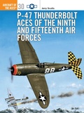 Cover: P-47 Thunderbolt Aces of the Ninth and Fifteenth Air Forces - Osprey Publishing