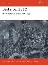 Enlarge image Cover: Badajoz 1812 - Osprey Publishing