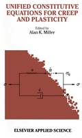 Cover: Unified Constitutive Equations for Creep and Plasticity - Kluwer Academic Publishers