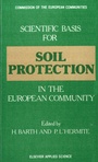 Cover: Scientific Basis for Soil Protection in the European Community - Kluwer Academic Publishers