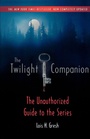 Cover: The Twilight Companion: Completely Updated - St Martin's Press