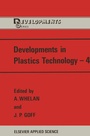 Cover: Developments in Plastics Technology-4 - Kluwer Academic Publishers