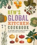 Cover: Kew's Global Kitchen Cookbook - Kew Publishing