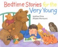 Cover: Bedtime Stories for the Very Young - Mathew Price Ltd