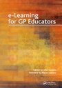 Cover: E-Learning for GP Educators - CRC Press