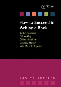 Enlarge image Cover: How to Succeed in Writing a Book - CRC Press
