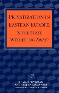 Enlarge image Cover: Privatization in Eastern Europe - Central European University Press