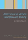 Cover: Assessment in Medical Education and Training - CRC Press