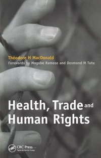 Enlarge image Cover: Health, Trade and Human Rights - CRC Press