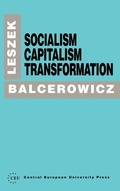 Cover: Socialism, Capitalism, Transformation - Central European University Press