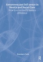 Cover: Awareness and Influence in Health and Social Care - Radcliffe Publishing Ltd