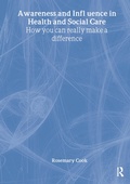 Cover: Awareness and Influence in Health and Social Care - Radcliffe Publishing Ltd