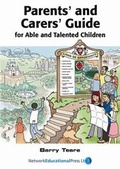 Cover: Parents' and Carers' Guide for Able and Talented Children - Network Educational Press Ltd
