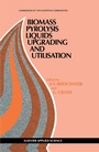 Cover: Biomass Pyrolysis Liquids Upgrading and Utilization - Kluwer Academic Publishers