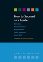 Cover: How to Succeed as a Leader - CRC Press