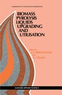 Cover: Biomass Pyrolysis Liquids Upgrading and Utilization - Springer