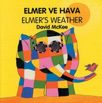 Enlarge image Cover: Elmer's Weather (English-Turkish) - Milet Publishing Ltd