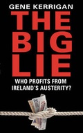 Cover: The Big Lie - Who Profits From Ireland's Austerity? - Transworld Ireland