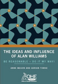 Enlarge image Cover: The Ideas and Influence of Alan Williams - Radcliffe Publishing Ltd
