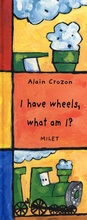 Cover: I Have Wheels, What Am I? (english) - Milet Publishing Ltd
