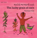 Cover: The Lucky Grain of Corn (English-Gujarati) - Milet Publishing Ltd