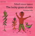 Cover: The Lucky Grain of Corn (English-Turkish) - Milet Publishing Ltd