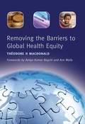 Cover: Removing the Barriers to Global Health Equity - CRC Press