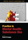 Cover: Practice in Mental Health-Substance Use - CRC Press