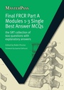 Cover: Final FRCR Part A Modules 1-3 Single Best Answer MCQS - CRC Press