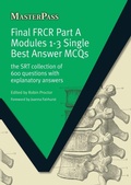 Cover: Final FRCR Part A Modules 1-3 Single Best Answer MCQS - CRC Press