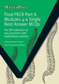 Cover: Final FRCR Part A Modules 4-6 Single Best Answer MCQS - CRC Press