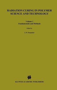 Enlarge image Cover: Radiation Curing in Polymer Science and Technology - Kluwer Academic Publishers