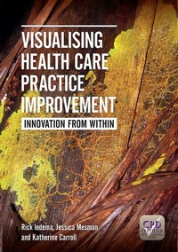 Enlarge image Cover: Visualising Health Care Practice Improvement - CRC Press