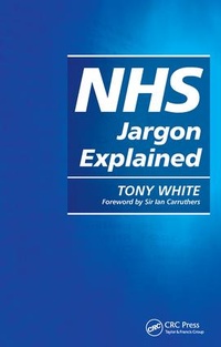 Enlarge image Cover: NHS Jargon Explained - CRC Press