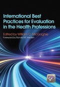 Cover: International Best Practices for Evaluation in the Health Professions - CRC Press