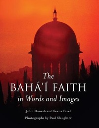 Enlarge image Cover: The Baha'i Faith in Words and Images - Oneworld Publications