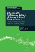 Cover: Enhancing the Professional Culture of Academic Health Science Centers - CRC Press